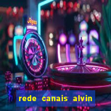 rede canais alvin e os esquilos